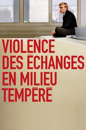 Violence des échanges en milieu tempéré