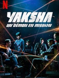 Yaksha, un démon en mission